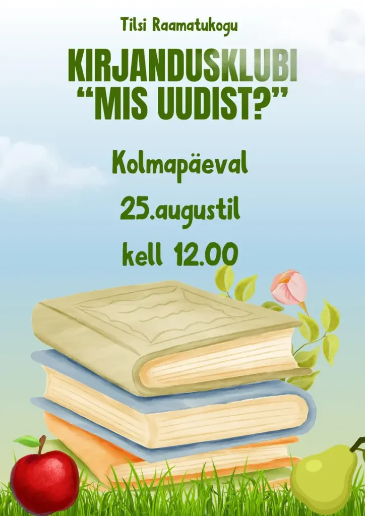 Tilsi raamatukogu kirjandusklubi avab uue hooaja augusti lõpus